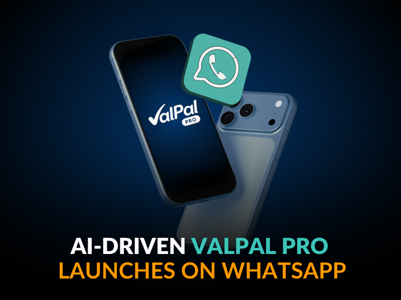 We launch ValPal Pro on WhatsApp
