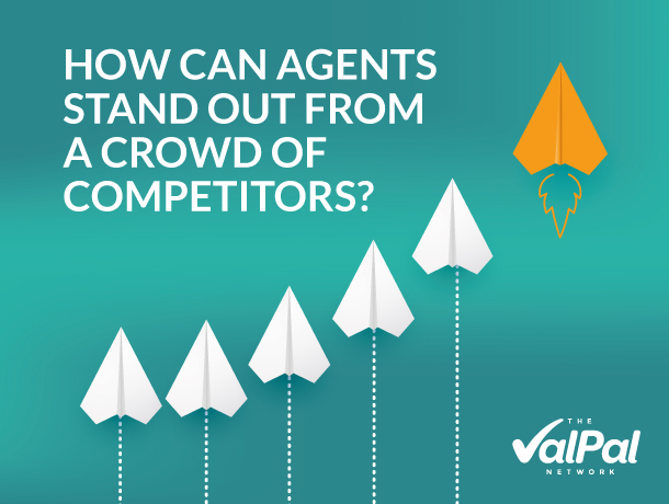 How can agents stand out from a crowd of competitors?