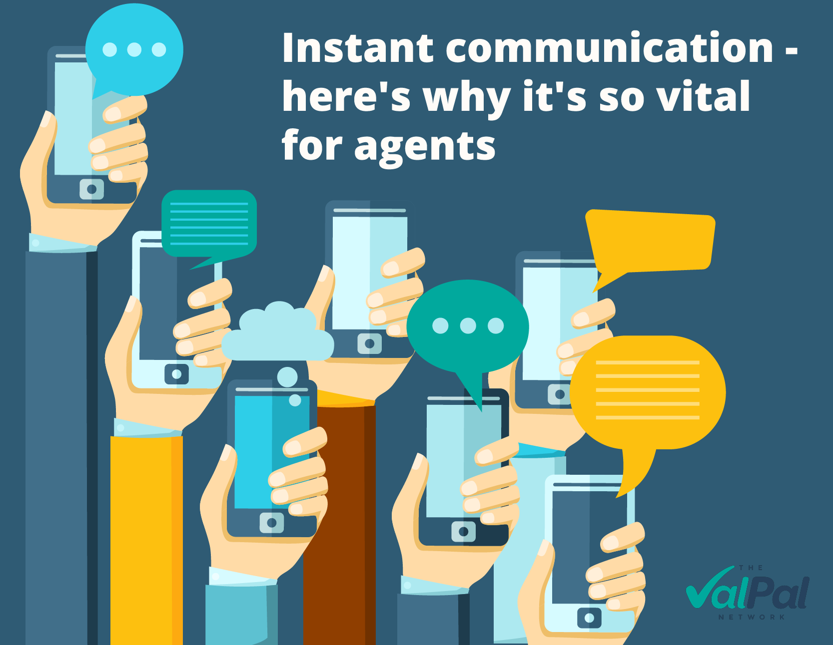 Instant communication - here's why it's so vital for agents