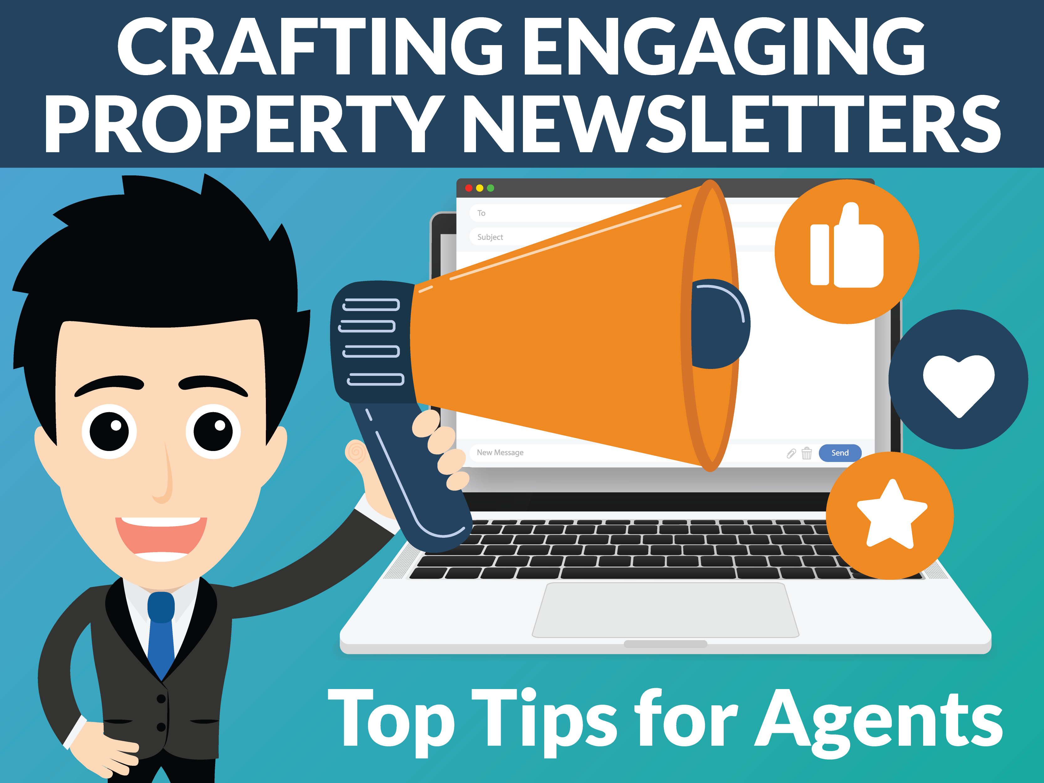 Crafting Engaging Property Newsletters: Top Tips for Agents