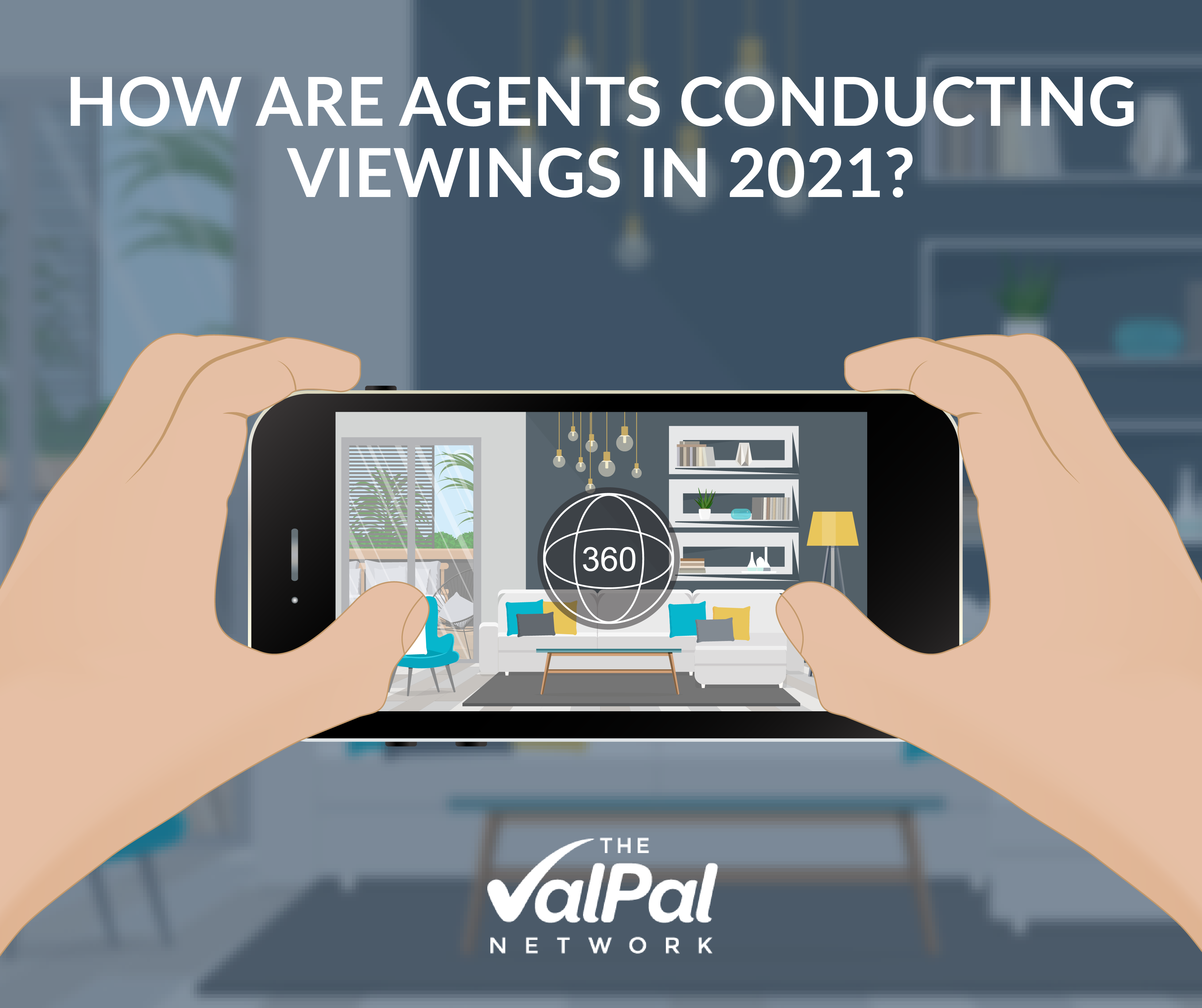 How are agents conducting viewings in 2021?