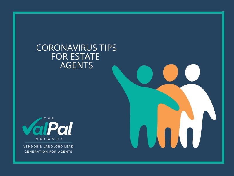 Coronavirus Tips for Estate Agents