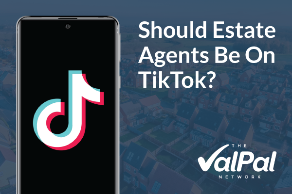 Should Estate Agents Be On TikTok?