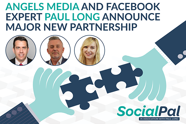 Angels Media and Facebook expert Paul Long announce major new tie-up to supercharge lead generation